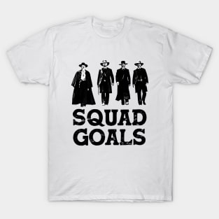 Tombstone Squad Goals T-Shirt